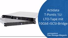 Actidata T-Pontis 1U: LTO-Tape mit 10GbE-iSCSI-Bridge